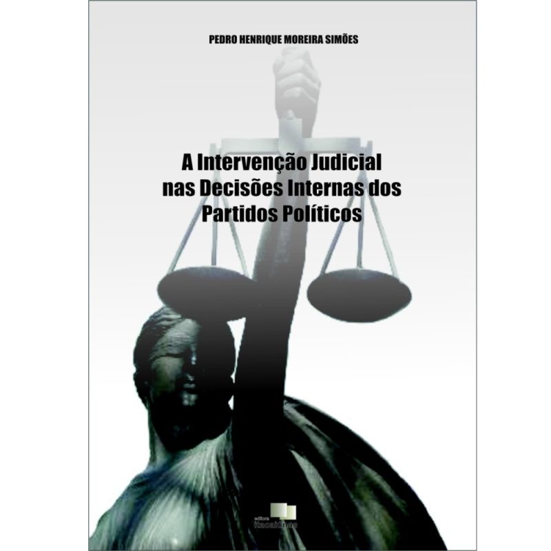 A intervenção judicial nas decisões internas dos partidos políticos