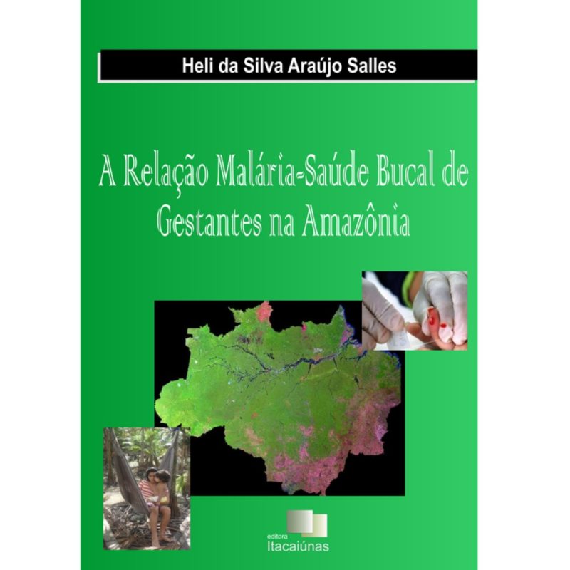 A relação malária-saúde bucal de gestantes na Amazônia