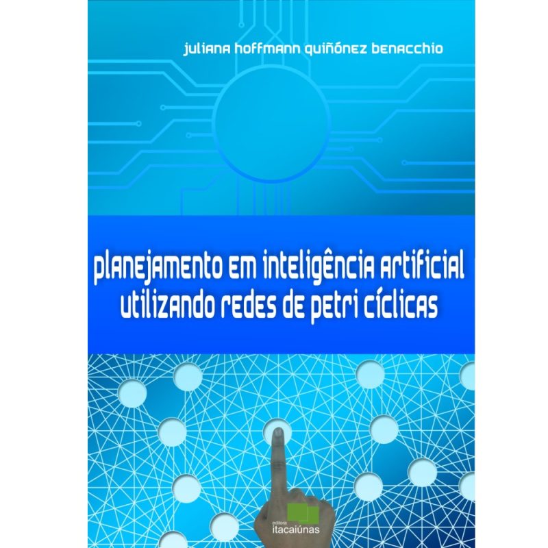 Planejamento em inteligência artificial utilizando redes de petri cíclicas