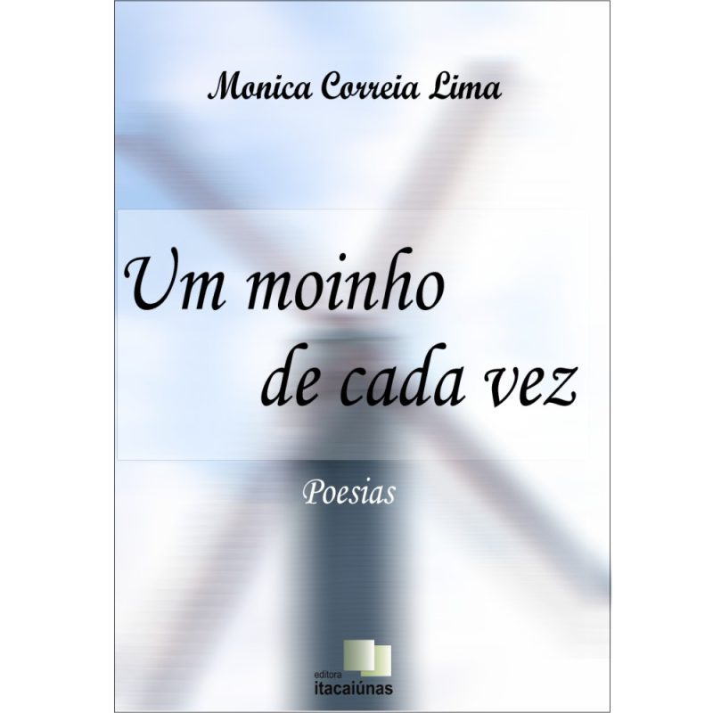 Um moinho de cada vez