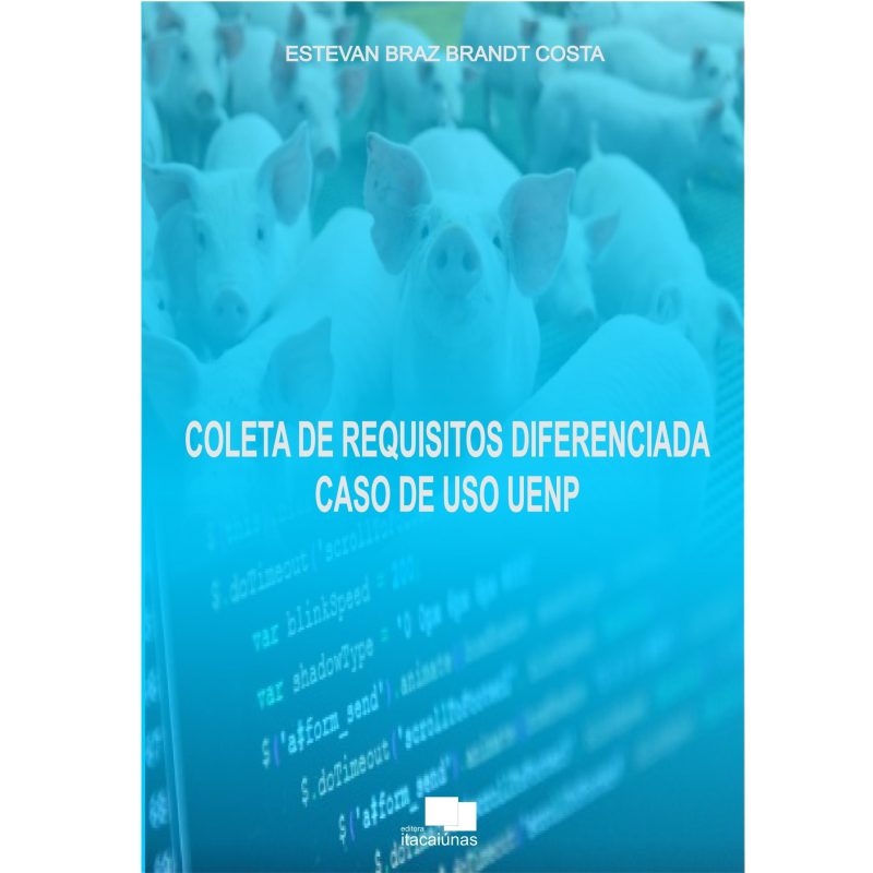 Coleta de requisitos diferenciada: caso de uso UENP