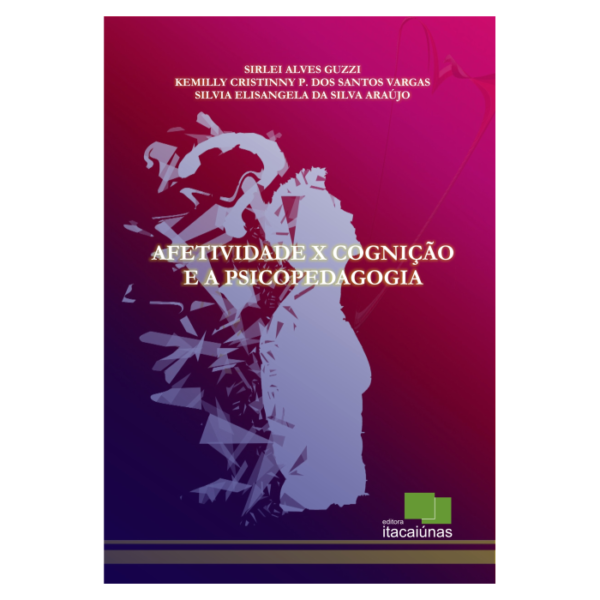 Afetividade x cognição e a psicopedagogia