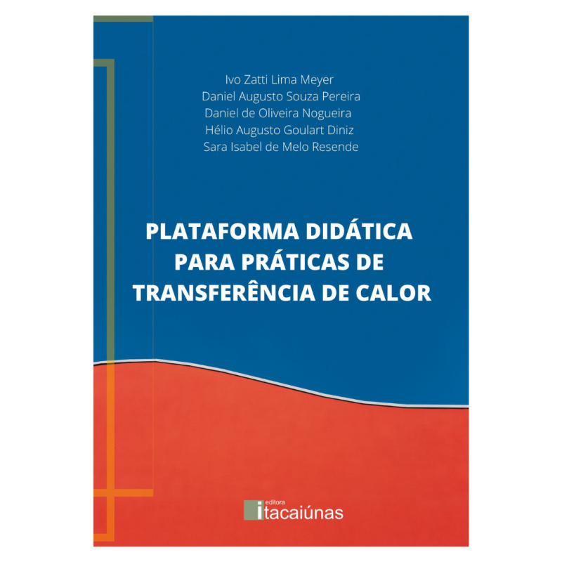 PLATAFORMA DIDÁTICA PARA PRÁTICAS DE TRANSFERÊNCIA DE CALOR