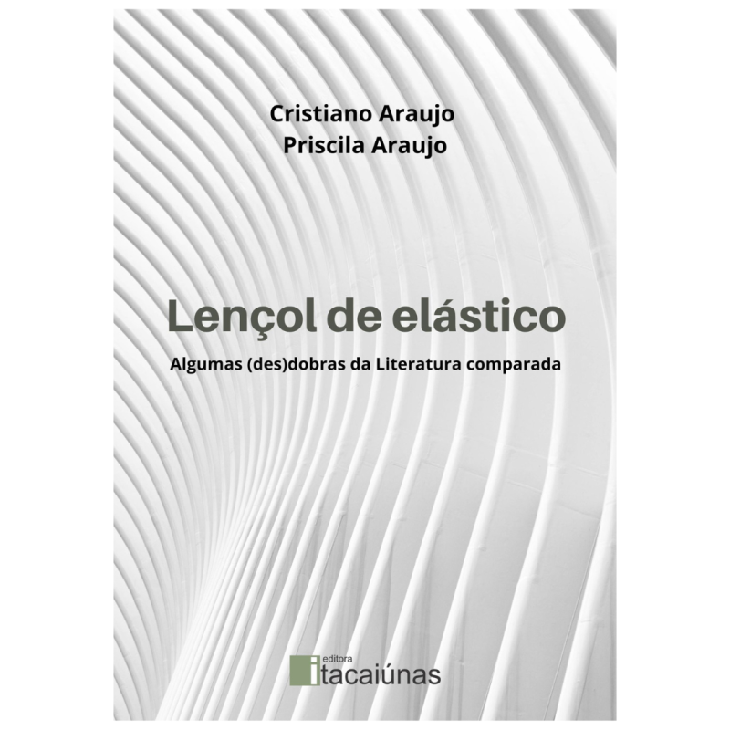 Lençol de elástico: Algumas (des)dobras da Literatura comparada