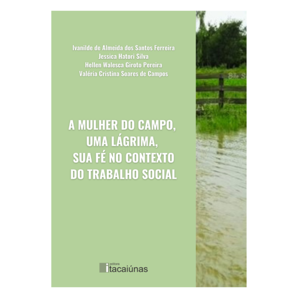 A mulher do campo, uma lágrima, sua fé no contexto do trabalho social