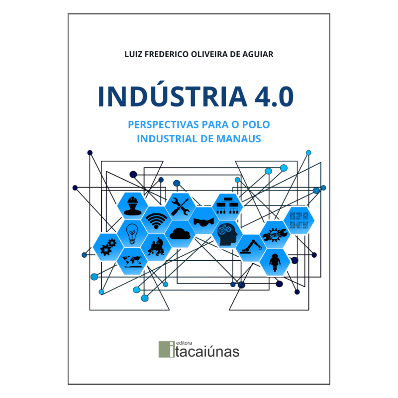 Indústria 4.0:  perspectivas para o polo industrial de Manaus