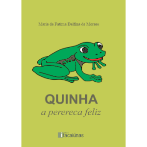 Quinha, a perereca feliz