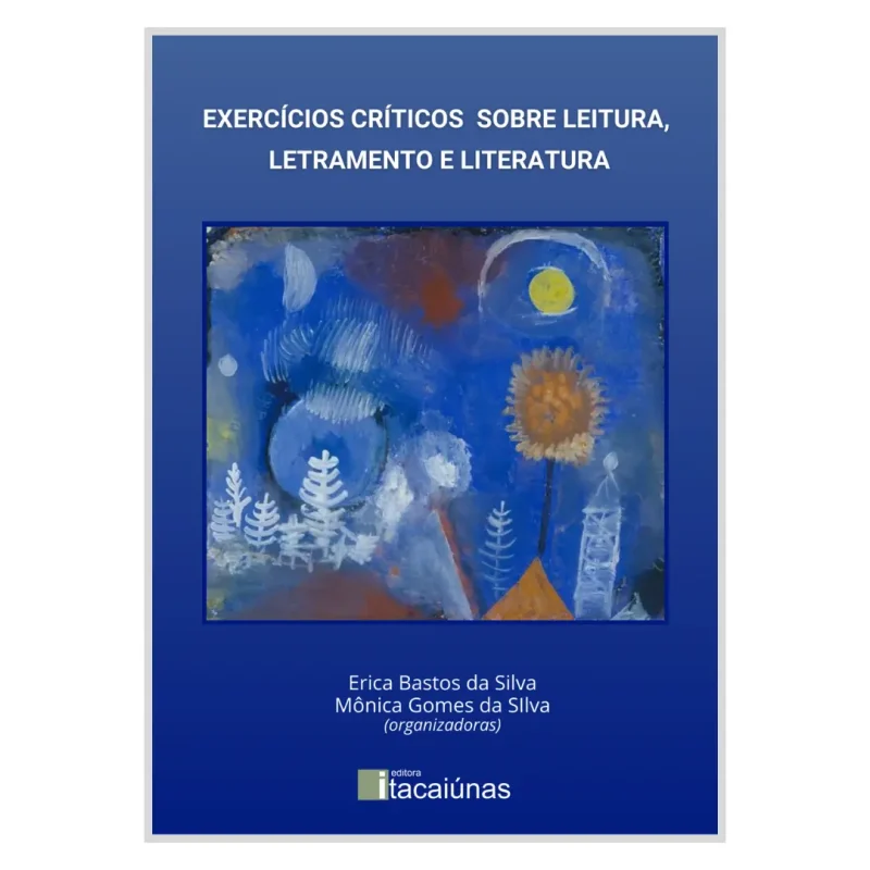 Exercícios críticos sobre leitura, letramento e literatura