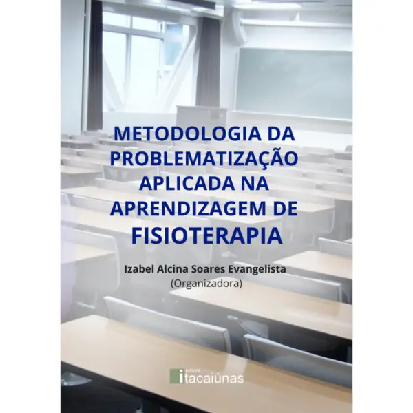 Metodologia da problematização aplicada na aprendizagem de fisioterapia 