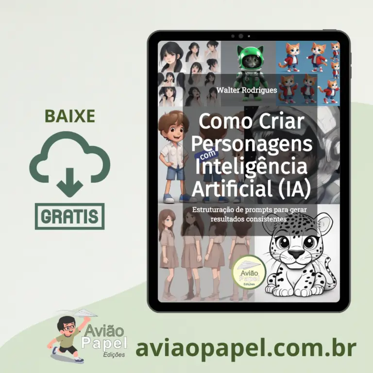 E-book Como criar personagens com Inteligência Artificial (IA): estruturação de prompt para gerar resultados consistentes