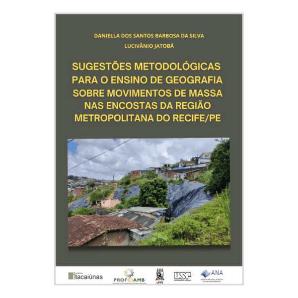 Sugestões Metodológicas para o Ensino de Geografia Sobre Movimentos de Massa nas Encostas da Região Metropolitana do Recife/PE