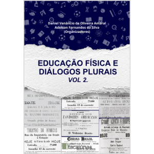 Educação Física e Diálogos Plurais (Vol. II)