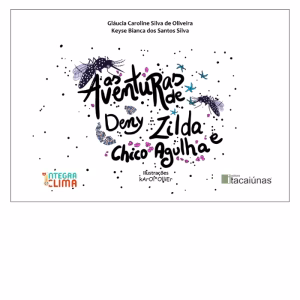 As Aventuras de Deny, Zilda e Chico Agulha