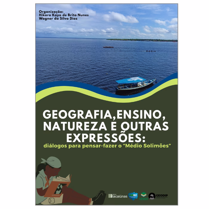 Geografia, ensino, natureza e outras expressões: diálogos para pensar-fazer o “Médio Solimões”